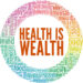 Health is Wealth